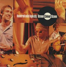 Ocean Colour Scene : Hundred Mile High City